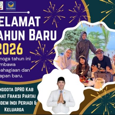 Anggota DPRD Kab. Lahat Propinsi Sumatera Selatan Fraksi Partai Nasdem Indi Periadi & Keluarga Mengucapkan Selamat Tahun Baru 2026.