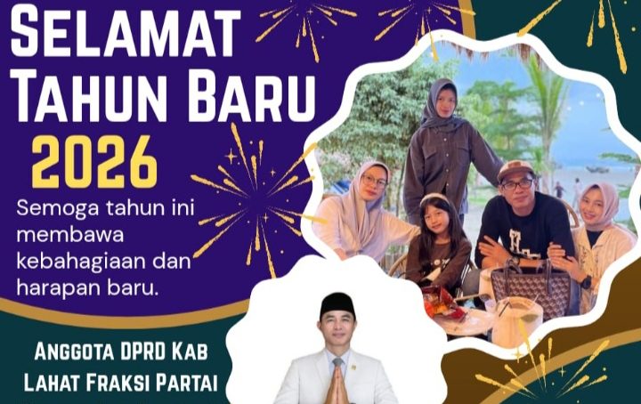 Anggota DPRD Kab. Lahat Propinsi Sumatera Selatan Fraksi Partai Nasdem Indi Periadi & Keluarga Mengucapkan Selamat Tahun Baru 2026.