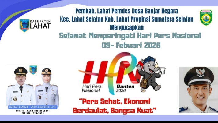 Keluarga Besar Pemdes Desa Banjar Negara Kec. Lahat Selatan Kab. Lahat Propinsi Sumatera Selatan Mengucapkan : Selamat Memperingati Hari Pers Nasional 2026, Semoga Pers di Bumi Seganti Setungguan Semakin Jaya.
