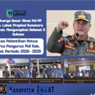 Keluarga Dinas Pol- PP Kab. Lahat Mengucapkan : Selamat & Sukses Atas Dilantinya Ketua Serta Pengurus PWI Kab. Lahat Periode 2026- 2029.