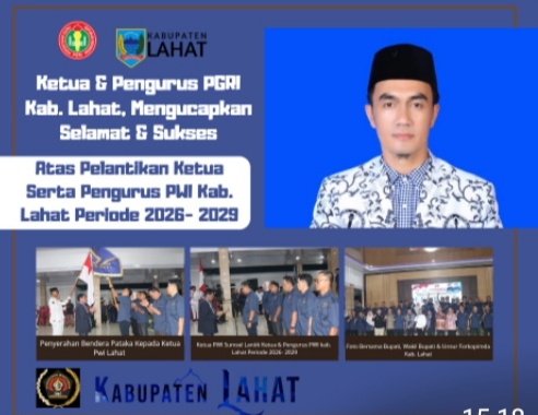 Keluarga Besar Pengurus PGRI Kab. Lahat Mengucapkan : Selamat & Sukses Atas Dilantinya Ketua Serta Pengurus PWI Kab. Lahat Periode 2026- 2029.