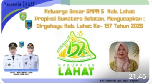 Keluarga Besar SMPN 5 Kab. Lahat, Kepala Sekolah, Evi Yuniarsih, Spd, Mpd. Mengucapkan : Dirgahayu Kab. Lahat Ke-157 Tahun 2026.