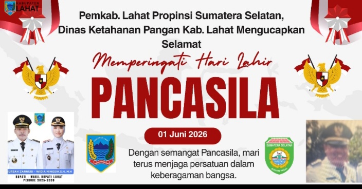 Keluarga Besar Dinas Ketahanan Pangan Kab. Lahat Propinsi Sumatera Selatan, Plt Kepala Dinas Pikatul Hadi, SP, M. Si. : Mengucapkan Selamat Memperingati Hari Lahirnya Pancasila 01 Juni 2026