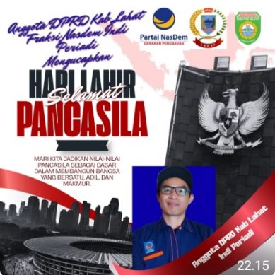 Anggota DPRD Kab. Lahat Fraksi Partai Nasdem Indi Periadi : Mengucapkan Selamat Memperingati Hari Lahirnya Pancasila 01 Juni 2026.