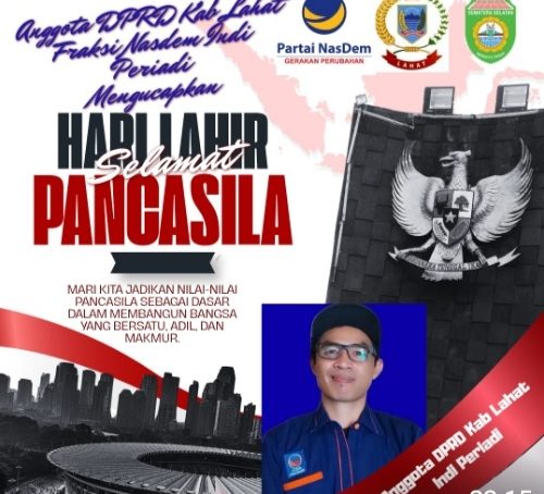 Anggota DPRD Kab. Lahat Fraksi Partai Nasdem Indi Periadi : Mengucapkan Selamat Memperingati Hari Lahirnya Pancasila 01 Juni 2026.