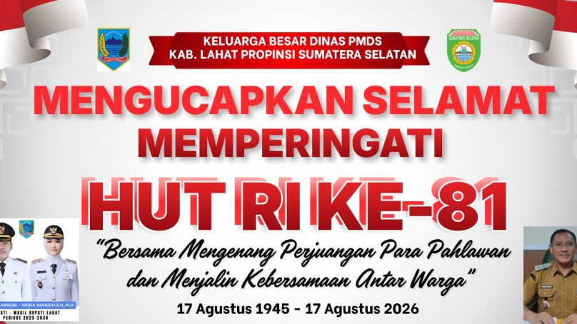Pemerintah Daerah kabupaten Lahat Propinsi Sumatera Selatan : Sekeretaris Daerah (Sekda) Lahat, Dr. Ir. H. Izromaita, M.Si, Mengucapkan Dirgahayu Republik Indonesia Ke- 81 Tahun 2026.