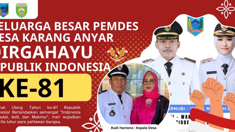 Pemerintah Daerah Kab. Lahat Propinsi Sumatera Selatan : Keluarga Besar Pemdes Desa Karang Anyar Kec. Lahat Selatan Kepala Desa (Rudi Hartono) : Mengucapkan Dirgahayu Republik Indonesia (RI) Ke- 81 Tahun 2026.