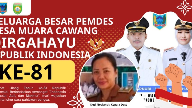 Pemerintah Daerah Kab. Lahat Propinsi Sumatera Selatan, Keluarga Besar Pemdes Desa Muara Cawang Kec. PSESU Kepala Desa (Desi Novianti) :  Mengucapkan Dirgahayu Republik Indonesia Ke-81 Tahun 2026