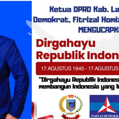 Ketua DPRD Kab. Lahat Propinsi Sumatera Selatan dari Praksi Partai Demokrat, Fitrizal Homizi, S.T., M.Si., MM. : Mengucapkan Dirgahayu Republik Indonesia Ke-81 Tahun 2026, Merdeka… Merdeka….!!!