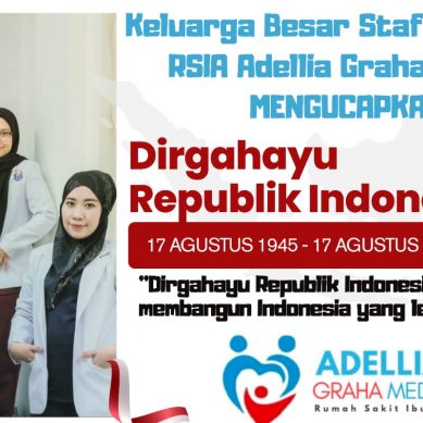 Keluarga Besar Staf & Jajaran RSIA Adellia Graha Medika Kab. Lahat Propinsi Sumatera Selatan : Mengucapkan Dirgahayu Republik Indonesia (RI) Ke- 81 Tahun 2026.